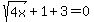 sqrt%284x%29%2B1%2B3=0