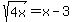 sqrt%284x%29=x-3