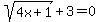 sqrt%284x%2B1%29%2B3=0