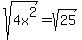 sqrt%284x%5E2%29+=+sqrt%2825%29