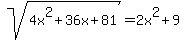 sqrt%284x%5E2%2B36x%2B81%29+=+2x%5E2%2B9