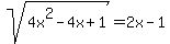 sqrt%284x%5E2-4x%2B1%29=2x-1+
