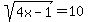 sqrt%284x-1%29=10