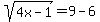 sqrt%284x-1%29=9-6