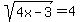 sqrt%284x-3%29=4