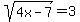 sqrt%284x-7%29=3