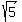 sqrt%285%29