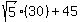 sqrt%285%29%2830%29%2B45