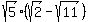 sqrt%285%29%28sqrt%282%29-sqrt%2811%29%29