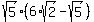 sqrt%285%29%2A%286%2Asqrt%282%29+-+sqrt%285%29%29