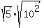 sqrt%285%29%2Asqrt%2810%5E2%29