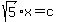 sqrt%285%29%2Ax+=+c
