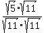 sqrt%285%29%2F+sqrt%2811%29+%2A+sqrt%2811%29%2F+sqrt%2811%29