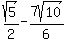 sqrt%285%29%2F2-7sqrt%2810%29%2F6