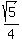 sqrt%285%29%2F4