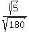 sqrt%285%29%2Fsqrt%28180%29
