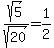 sqrt%285%29%2Fsqrt%2820%29=1%2F2