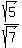 sqrt%285%29%2Fsqrt%287%29
