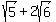 sqrt%285%29+%2B+2sqrt%286%29
