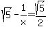 sqrt%285%29+-+1%2Fx+=+sqrt%285%29%2F2