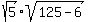 sqrt%285%29sqrt%28125-6%29
