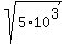 sqrt%285%2A10%5E3%29