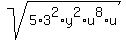 sqrt%285%2A3%5E2%2Ay%5E2%2Au%5E8%2Au%29+