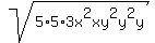 sqrt%285%2A5%2A3x%5E2xy%5E2y%5E2y%29+