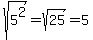 sqrt%285%5E2%29+=+sqrt%2825%29+=+5
