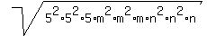 sqrt%285%5E2%2A5%5E2%2A5%2Am%5E2%2Am%5E2%2Am%2An%5E2%2An%5E2%2An%29