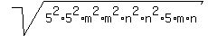 sqrt%285%5E2%2A5%5E2%2Am%5E2%2Am%5E2%2An%5E2%2An%5E2%2A5%2Am%2An%29