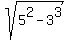 sqrt%285%5E2-3%5E3%29