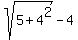 sqrt%285+%2B+4%5E2%29-4