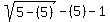 sqrt%285-%285%29%29-%285%29-1