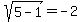 sqrt%285-1%29=-2