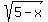 sqrt%285-x%29
