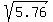 sqrt%285.76%29