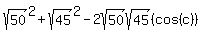 sqrt%2850%29%5E2+%2B+sqrt%2845%29%5E2+-+2sqrt%2850%29sqrt%2845%29%28cos%28c%29%29