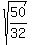 sqrt%2850%2F32%29