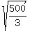 sqrt%28500%2F3%29