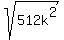 sqrt%28512k%5E2%29+