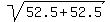 sqrt%2852.5+%2B+52.5%29