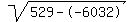 sqrt%28529--6032%29