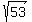 sqrt%2853%29