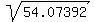 sqrt%2854.07392%29