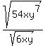 sqrt%2854xy%5E7%29%2Fsqrt%286xy%29