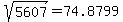 sqrt%285607%29=74.8799