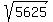 sqrt%285625%29