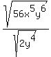 sqrt%2856x%5E5y%5E6%29%2Fsqrt%282y%5E4%29