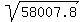 sqrt%2858007.8%29